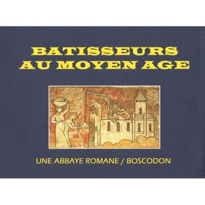BEAUX-ARTS Bâtisseurs du Moyen Age BEAUX-ARTS Bâtisseurs du Moyen Age