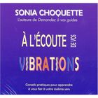 SCIENCES HUMAINES À l'ecoute de vos vibrations