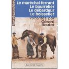  LE MARECHAL-FERRANT, LE BOURRELIER,  LE DEBARDEUR, LE BOISSELIER