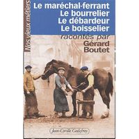  LE MARECHAL-FERRANT, LE BOURRELIER,  LE DEBARDEUR, LE BOISSELIER