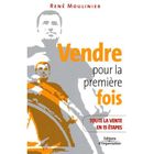 ENTREPRISE / ECONOMIE / DROIT Vendre pour la premiere fois. toute la vente en...