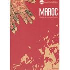 TOURISMES / VOYAGES Maroc, guide de voyage illustré