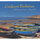 TOURISMES / VOYAGES Couleurs berbères, d'Essaouira à Agadir