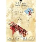 AUTRES LIVRES TIRE A PART THALASSA & MAORI