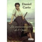 LITTERATURE - ROMANS Les moissonneurs de l'Opale