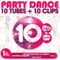 COMPILATION PARTY DANCE 10 TUBES 10 CLIPS