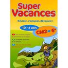 SCOLAIRE / UNIVERSITAIRES SUPER VACANCES CM2/6ème; VERS LE 6E