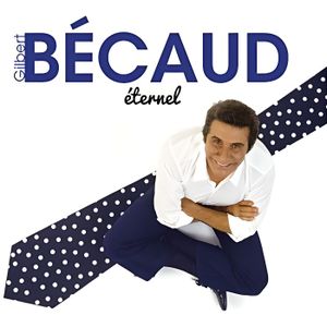 VARIETE FRANCAISE GILBERT BECAUD - Eternel (Best Of)