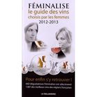  FEMINALISE, LE GUIDE DES VINS CHOISIS PAR LES FEMMES