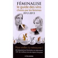  FEMINALISE, LE GUIDE DES VINS CHOISIS PAR LES FEMMES