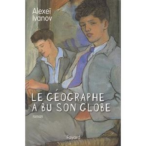 Littérature étrangère Le géographe a bu son globe Littérature étrangère Le géographe a bu son globe