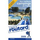 TOURISMES / VOYAGES GUIDE DU ROUTARD; NOS MEILLEURS CAMPINGS EN FRANCE