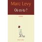 LITTERATURE - ROMANS OU ES TU