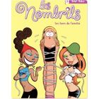  LES NOMBRILS T.3 ; LES LIENS DE L'AMITIE