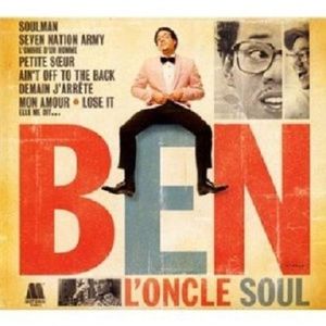 VARIETE INTERNATIONALE Ben L'Oncle Soul