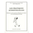 ART / CINEMA / MUSIQUE Les pratiques audiovisuelles ; réflexions sur d...