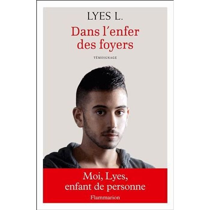Dans L Enfer Des Foyers Lyes Louffok Dans l'enfer des foyers - Achat / Vente livre Lyes L;Sophie