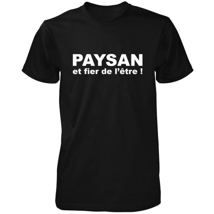 Paysan Et Fier De L Etre paysan et fier de l'etre - tee shirt homme noir NOIR - Achat / Vente t