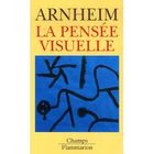 LITTERATURE / ROMANS La pensee visuelle