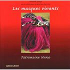ART / CINEMA / MUSIQUE Les masques vivants ; tradition nuna