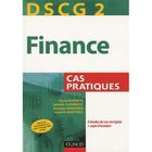 ENTREPRISE / ECONOMIE / DROIT DSCG 2 ; finance ; cas pratiques