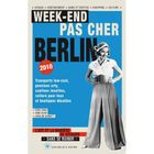 TOURISMES / VOYAGES Week-end pas cher à Berlin (édition 2010)
