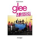 A_TRIER Glee ; le guide du série-addict