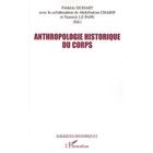 SCIENCES HUMAINES Anthropologie historique du corps