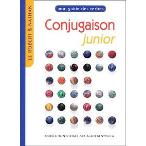 SCOLAIRE / UNIVERSITAIRES Conjugaison junior ; mon guide des verbes