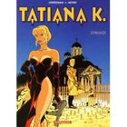  TATIANA K. T.2 ; STRIGOI