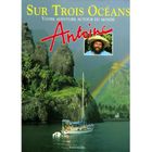 SPORT ET LOISIRS Sur trois océans ; votre aventure autour du monde
