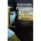 SF TERREUR FANTASY LES CHRONIQUES DES ELFES T.2 ; L'ELFE DES TERRES N