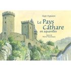LITTERATURE - ROMANS PAYS CATHARE EN AQUARELLES