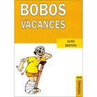 SANTE / FAMILLE / VIE PRATIQUE Bobos vacances