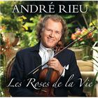 VARIETE FRANCAISE ANDRE RIEU - Les roses De la Vie