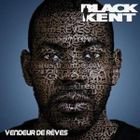  BLACK KENT - Vendeurs De Rêves