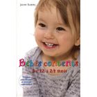SANTE / FAMILLE / VIE PRATIQUE Bébés contents de 12 à 24 mois ; 115 jeux pour ...