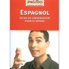 DICTIONNAIRES / LANGUES Espagnol ; guide de conversation pour le voyage