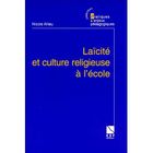 SCOLAIRE - ETUDIANT Laicite et culture religieuse a l'ecole