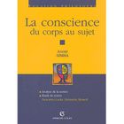 SCIENCES HUMAINES La conscience, du corps au sujet ; analyse de l...