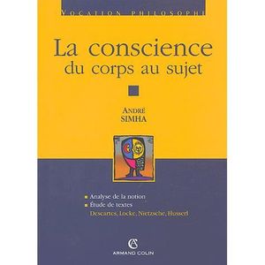 SCIENCES HUMAINES La conscience, du corps au sujet ; analyse de l...