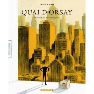 BD MANGA HUMOUR Quai d'Orsay t.2 ; chroniques diplomatiques