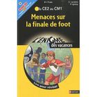 SCOLAIRE / UNIVERSITAIRES Menaces sur la finale de foot ; du CE2 au CM1 ;...