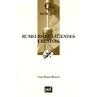 LITTERATURE / ROMANS Rumeurs et legendes urbaines