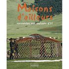 JEUNESSE ADOLESCENT Maisons d'ailleurs racontées aux enfants