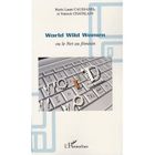 SCIENCES / TECH / MEDECINE World wild women ou le net au féminin