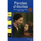  PAROLES D'ETOILES ; MEMOIRE D'ENFANTS CACHES, 1939-1945
