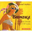 HISTOIRE / GEO / ACTUALITES Bronzage-une petite histoire du soleil