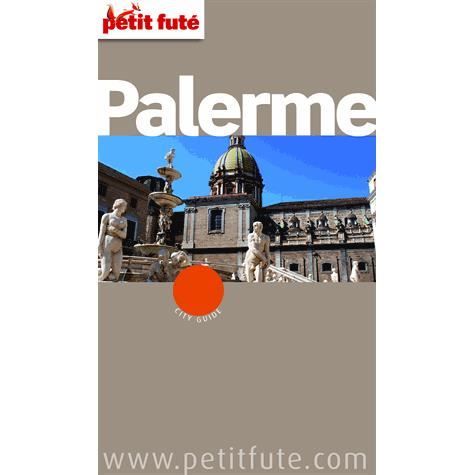 GUIDE PETIT FUTE ; CITY GUIDE; Palerme (édition  Achat / Vente