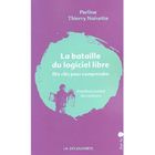 SCIENCES / TECH / MEDECINE LA BATAILLE DU LOGICIEL LIBRE